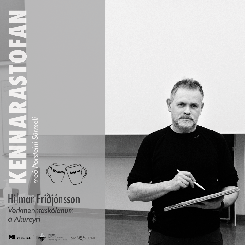Hilmar Friðjónsson, viðmælandi Kennarastofunnar
